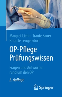 Cover image: OP-Pflege Prüfungswissen 2nd edition 9783662498125