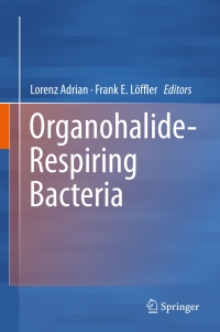 表紙画像: Organohalide-Respiring Bacteria 9783662498736