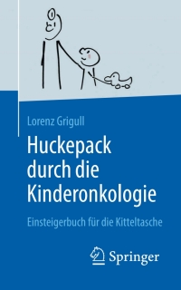 Imagen de portada: Huckepack durch die Kinderonkologie 9783662499092