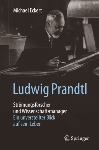 Immagine di copertina: Ludwig Prandtl – Strömungsforscher und Wissenschaftsmanager 9783662499177