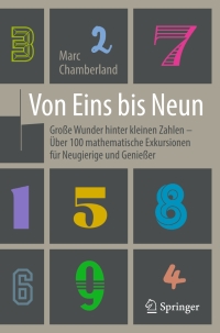 表紙画像: Von Eins bis Neun - Große Wunder hinter kleinen Zahlen 9783662502501