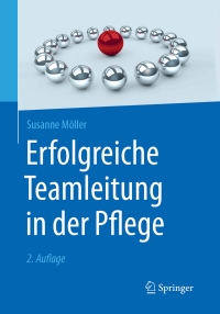 Imagen de portada: Erfolgreiche Teamleitung in der Pflege 2nd edition 9783662502877