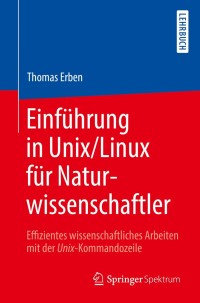 Cover image: Einführung in Unix/Linux für Naturwissenschaftler 9783662503003