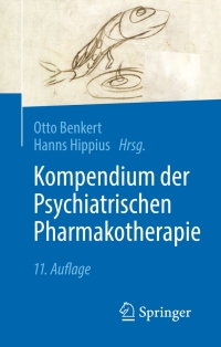 表紙画像: Kompendium der Psychiatrischen Pharmakotherapie 11th edition 9783662503324