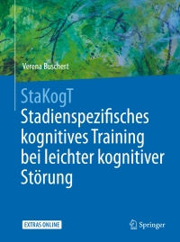 Imagen de portada: StaKogT - Stadienspezifisches kognitives Training bei leichter kognitiver Störung 9783662503423