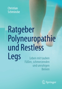 Cover image: Ratgeber Polyneuropathie und Restless Legs 9783662503577