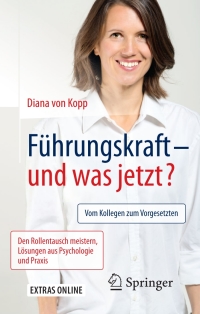 Imagen de portada: Führungskraft - und was jetzt? 2nd edition 9783662503614