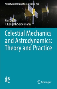Cover image: Celestial Mechanics and Astrodynamics: Theory and Practice 9783662503683