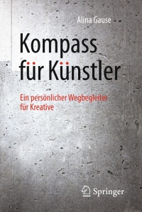 صورة الغلاف: Kompass für Künstler 9783662504000