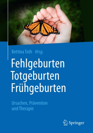 Cover image: Fehlgeburten Totgeburten Frühgeburten 9783662504239