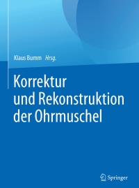 Cover image: Korrektur und Rekonstruktion der Ohrmuschel 9783662504529