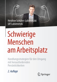 Imagen de portada: Schwierige Menschen am Arbeitsplatz 2nd edition 9783662504543