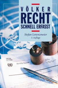 Imagen de portada: Völkerrecht - Schnell erfasst 3rd edition 9783662504734