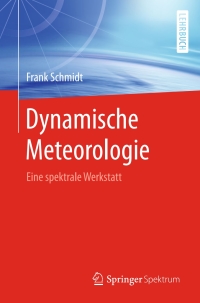 表紙画像: Dynamische Meteorologie 9783662505281