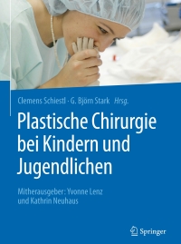 Cover image: Plastische Chirurgie bei Kindern und Jugendlichen 9783662513903