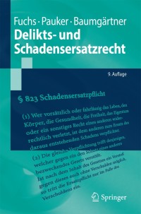 صورة الغلاف: Delikts- und Schadensersatzrecht 9th edition 9783662526644