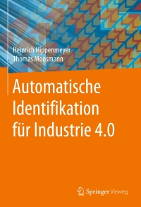 Imagen de portada: Automatische Identifikation für Industrie 4.0 9783662527009
