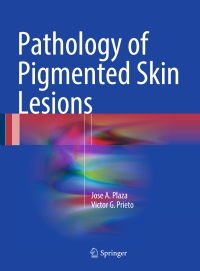 Omslagafbeelding: Pathology of Pigmented Skin Lesions 9783662527191