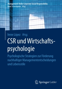 表紙画像: CSR und Wirtschaftspsychologie 9783662527450