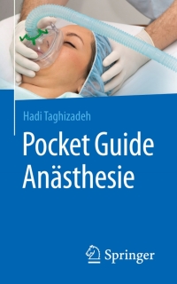 Imagen de portada: Pocket Guide Anästhesie 9783662527535