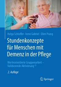 Titelbild: Stundenkonzepte für Menschen mit Demenz in der Pflege 2nd edition 9783662527603