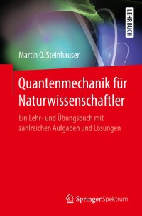 Cover image: Quantenmechanik für Naturwissenschaftler 9783662527870