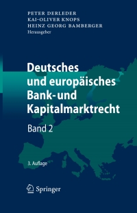 Cover image: Deutsches und europäisches Bank- und Kapitalmarktrecht 3rd edition 9783662528044