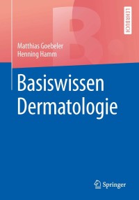 Omslagafbeelding: Basiswissen Dermatologie 9783662528105