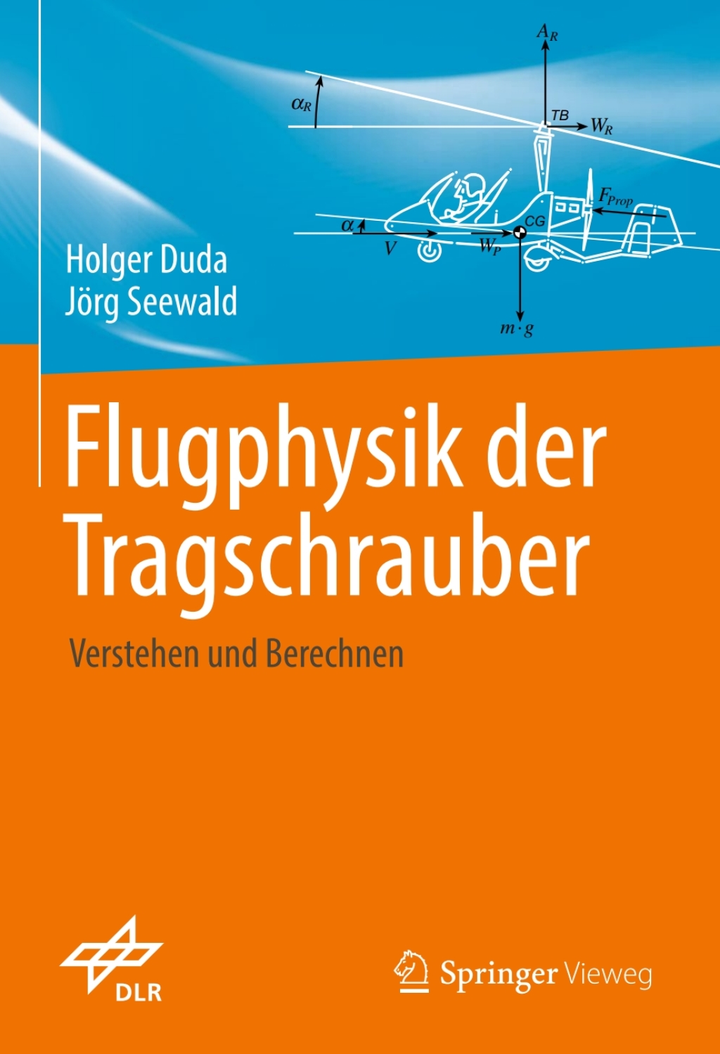 Flugphysik der Tragschrauber Verstehen und berechnen