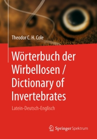 Imagen de portada: Wörterbuch der Wirbellosen / Dictionary of Invertebrates 9783662528686
