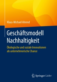 Cover image: Geschäftsmodell Nachhaltigkeit 9783662528792