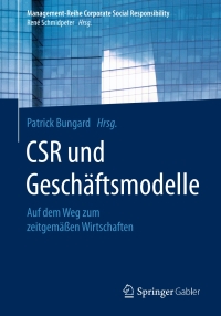 Imagen de portada: CSR und Geschäftsmodelle 9783662528815