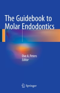 Cover image: The Guidebook to Molar Endodontics 9783662528990