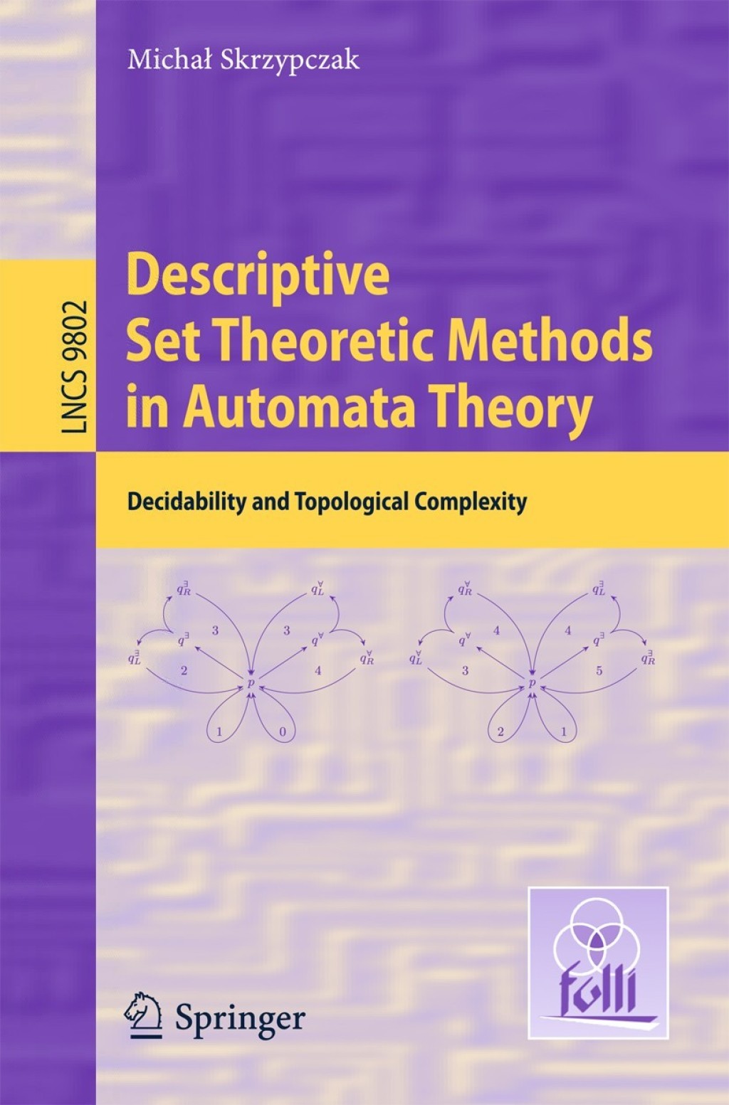 Descriptive Set Theoretic Methods in Automata Theory Decidability and Topological Complexity