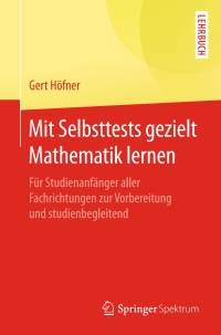 Cover image: Mit Selbsttests gezielt Mathematik lernen 9783662529621
