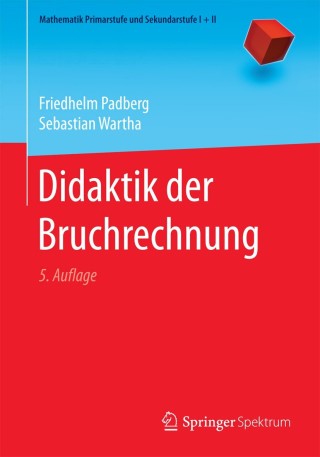 Imagen de portada: Didaktik der Bruchrechnung 5th edition 9783662529683