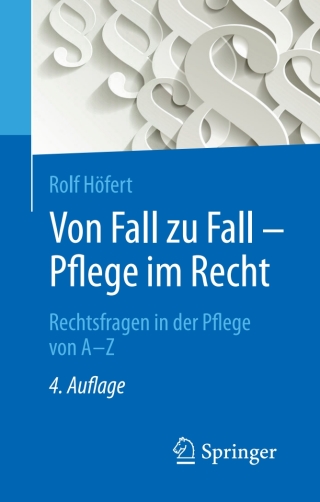 表紙画像: Von Fall zu Fall - Pflege im Recht 4th edition 9783662529805