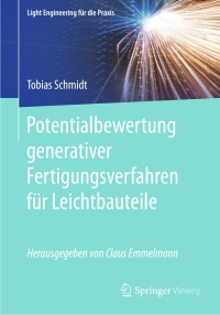 Imagen de portada: Potentialbewertung generativer Fertigungsverfahren für Leichtbauteile 9783662529959