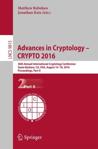 Cover image: Advances in Cryptology – CRYPTO 2016 9783662530078