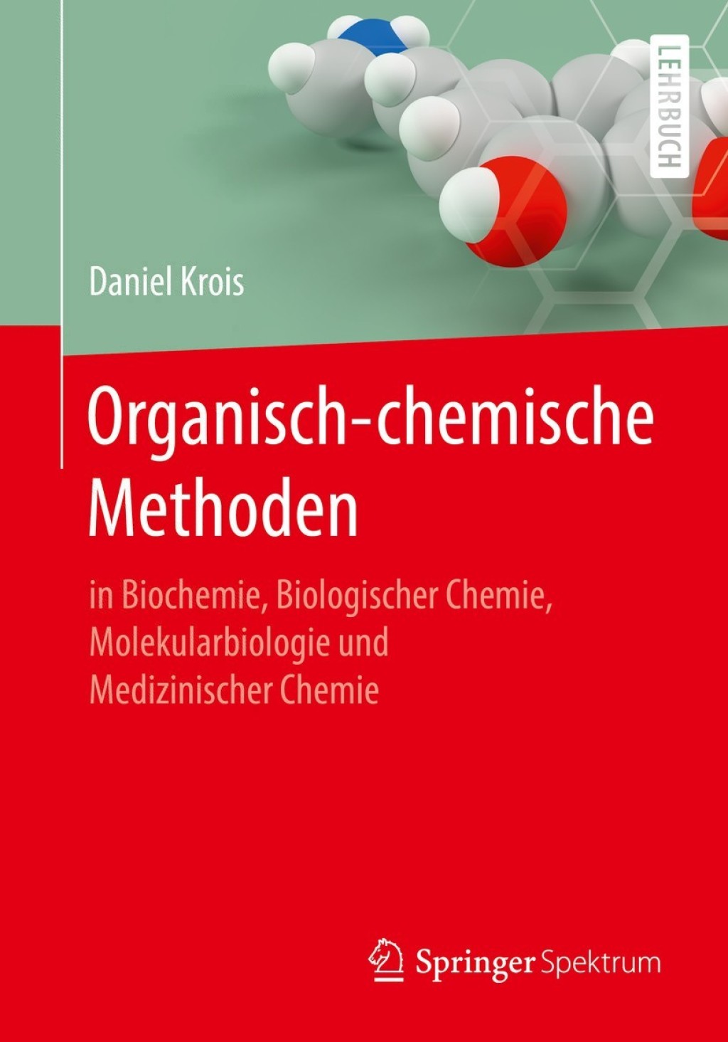 Organisch-chemische Methoden in Biochemie, Biologischer Chemie, Molekularbiologie und Medizinischer Chemie