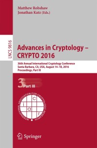 Cover image: Advances in Cryptology – CRYPTO 2016 9783662530146