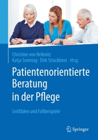 Cover image: Patientenorientierte Beratung in der Pflege 9783662530276