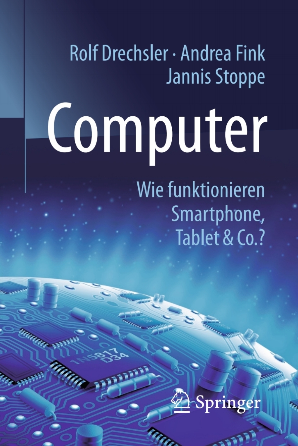 Computer Wie funktionieren Smartphone, Tablet & Co.?