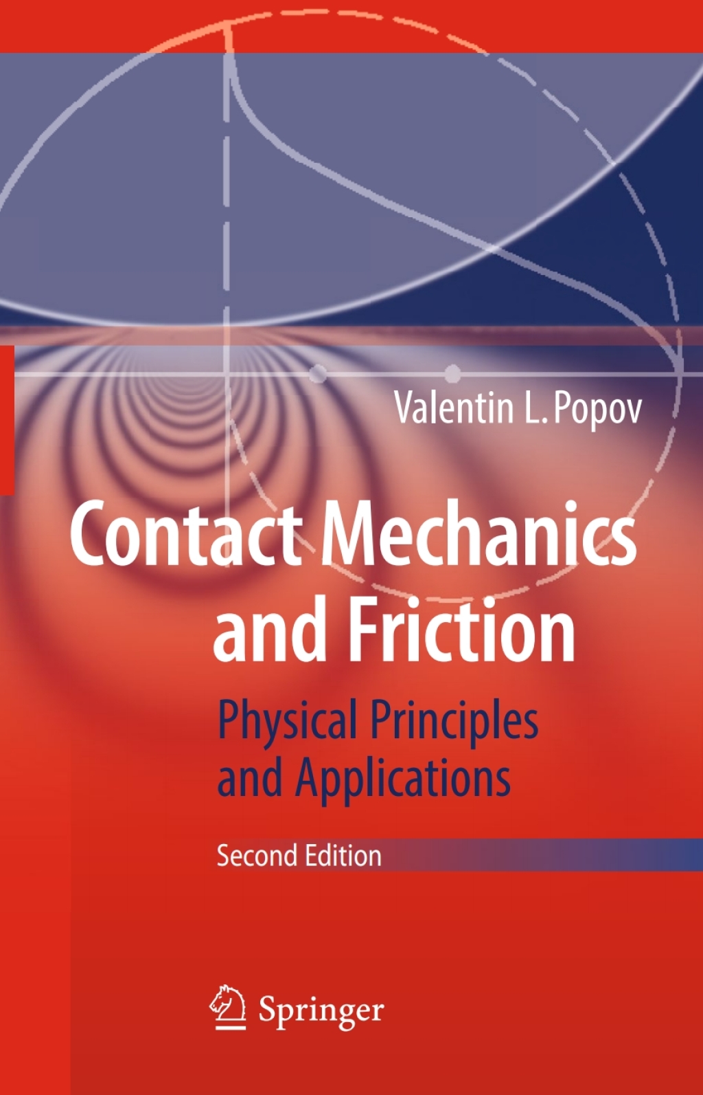 Contact Mechanics and Friction Physical Principles and Applications 2nd Edition