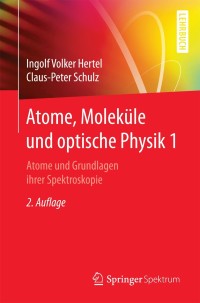 Cover image: Atome, Moleküle und optische Physik 1 2nd edition 9783662531037