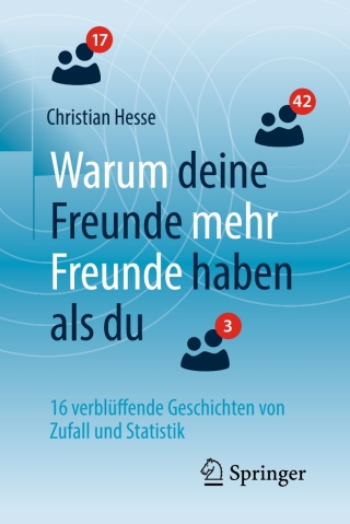 Cover image: Warum deine Freunde mehr Freunde haben als du 9783662531297