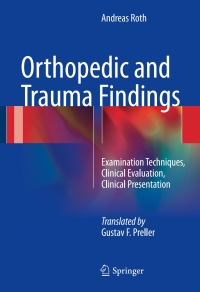 صورة الغلاف: Orthopedic and Trauma Findings 9783662531464
