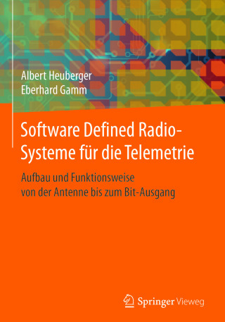 Cover image: Software Defined Radio-Systeme für die Telemetrie 9783662532331