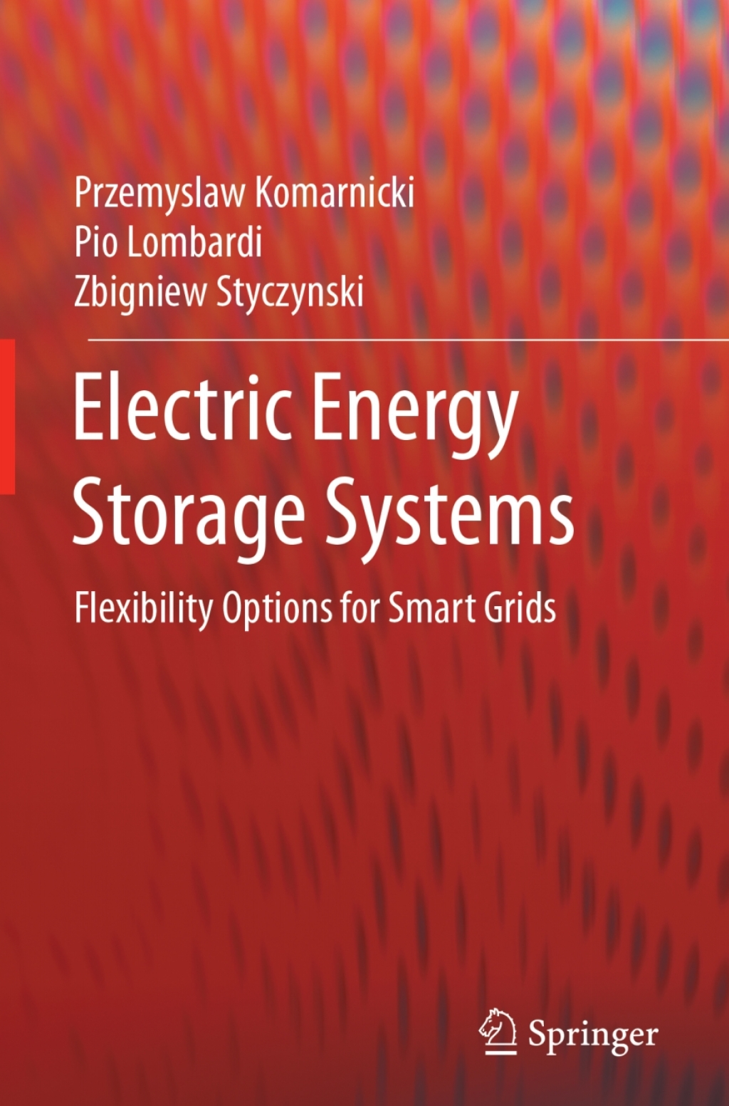 Electric Energy Storage Systems Flexibility Options for Smart Grids
