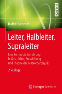 Imagen de portada: Leiter, Halbleiter, Supraleiter 2nd edition 9783662532805